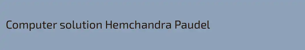 Computer solution Hemchandra Paudel
